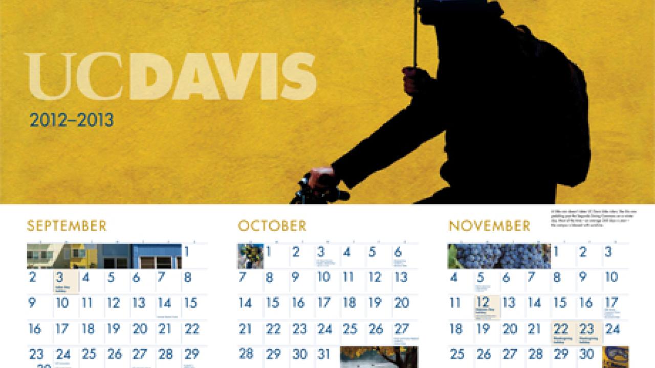 UPDATED NEWS BRIEFS Campus poster calendars are here UC Davis